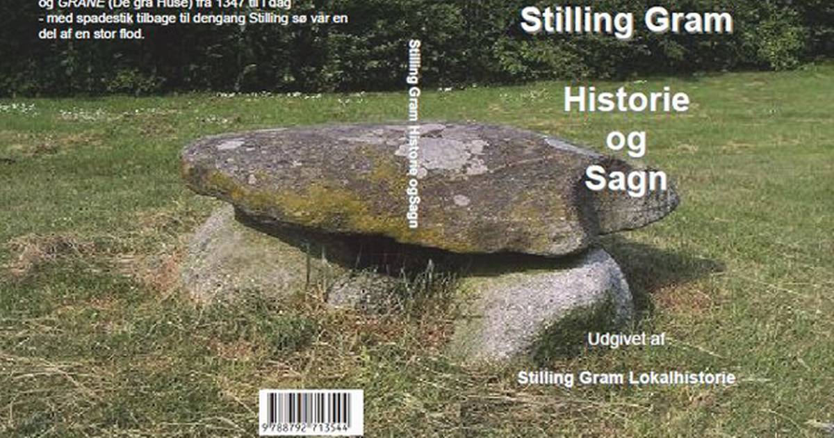 Historier og sagn fra Stilling og Gram - Din Avis